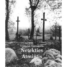Varnagiris V. - Netekties Atmintis - 1998