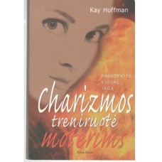 Hoffman K. - Charizmos treniruotė moterims - 2006