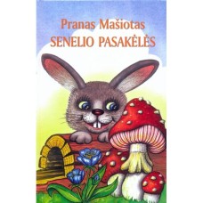 Mašiotas P. - Senelio pasakėlės - 2005