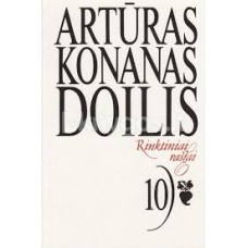 Doilis A. K. - Rinktiniai raštai. 10 tomas - 2000