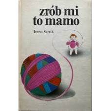 Szpak I. - Zrob mi to mamo - 1982