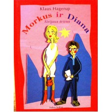 K. Hagerup - Morkus ir Diana. Sirijaus šviesa - 2001