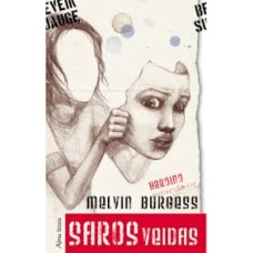Burgess M. - Saros veidas - 2010