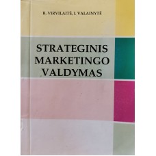 Virvilaitė R. - Strateginis marketingo valdymas - 1996