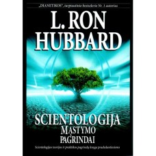Hubbard L. R. - Scientologija. Mąstymo pagrindai - 2009