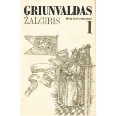G. Chruščiovas-Sokolnikovas - Griunvaldas (Žalgiris). 2 dalys - 1992