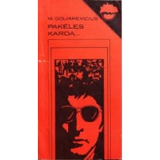 Goliakevičius M. - Pakėlęs kardą... - 1984