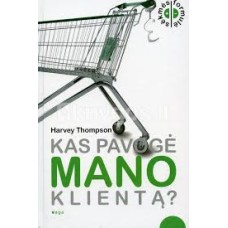 Thompson H.T. - Kas pavogė mano klientą? - 2006