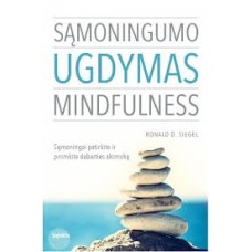 Siegel Ronald D. - Sąmoningumo ugdymas. Mindfulne...