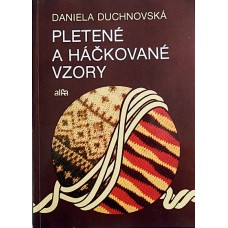 Duchnovská D. - Pletené a háčkované vzory - 1990