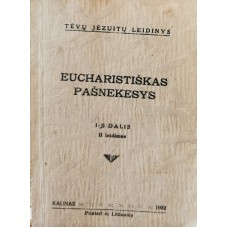 Eucharistiškas pašnekesys 1-ji dalis - 1932