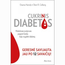 Hamdy O. - Cukrinis diabetas. Moksliniais įrodymais pagrįsti būdai kaip nugalėti diabetą - 2016
