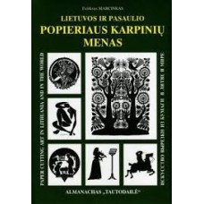 Marcinkas F. - Lietuvos ir pasaulio popieriaus karpinių menas - 2010