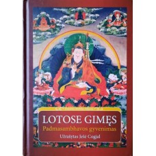 Cogjal Ješė - Lotose Gimęs. Padmasambhavos gyvenimas - 2006