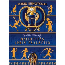 Stelmaszyk A. - Lobių ieškotojai. Nefertitės lobio paslaptis - 2017
