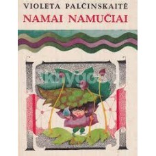 Palčinskaitė V. - Namai namučiai - 1977