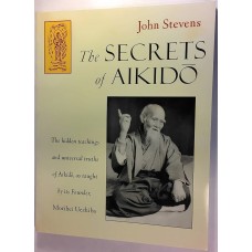 Stevens J. - The Secrets of Aikido - 1997