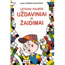 Kadžytė-Kuzavinienė L. - Lietuvių kalbos uždaviniai ir žaidimai - 1999