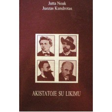 J. Noak, J. Kundrotas - Akistatoje su likimu - 1997