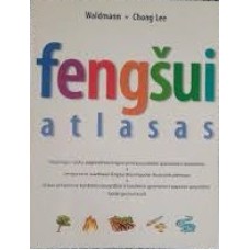 Waldmann W., Lee Ch. - Fengšui atlasas - 2005