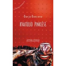 Doncova D. - Kvaitulio pinklėse - 2006