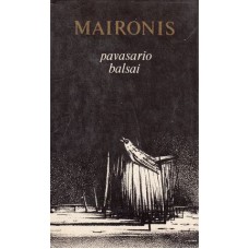 Maironis - Pavasario balsai - 1986