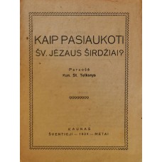 Telksnys St. - Kaip pasiaukoti Šv. Jėzaus širdžiai? - 1934