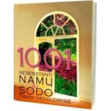 1001 nesenstanti namų ir sodo tvarkymo gudrybė - 2009