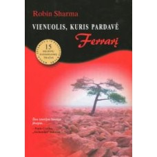 Sharma R. -  Vienuolis, kuris pardavė "Ferrarį" - 2005