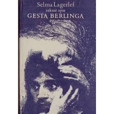 Lagerliof S. - Sakmė apie Gestą Berlingą - 1982