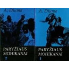 Diuma A. - Paryžiaus mohikanai. 2 knygos - 1994