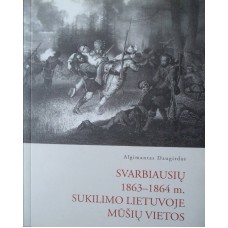 Daugirdas A. - Svarbiausių 1863 - 1864 m. sukilim...