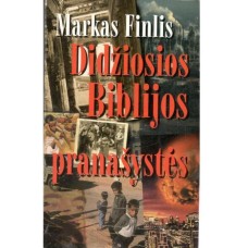 Finlis M. - Didžiosios Biblijos pranašystės - 1998