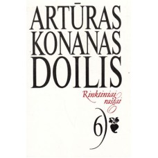 Doilis A. K. - Rinktiniai raštai. 6 tomas - 1997