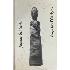 Šikšnelis J. - Angelas mėšlyne - 2003