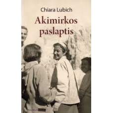 Lubich Ch. - Akimirkos paslaptis - 2011