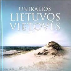 Baltrūnas V. - Unikalios Lietuvos vietovės - 2006