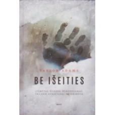 Adams T. - Be išeities - 2019