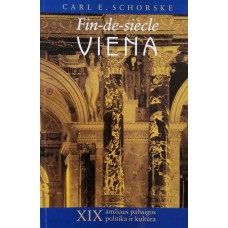 Schorske C. - Fin-de-siècle Viena. XIX amžiaus p...