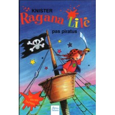 Knister - Ragana Lilėpas piratus. 3-oji knyga  - 2009