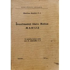 Meschier M.- Švenčiausioji Dievo motina Marija - 1927