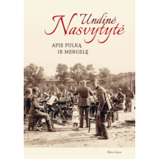 Nasvytytė U. - Apie pulką ir mergelę - 2015