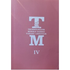 Technologijos mokslo darbai vakarų Lietuvoje IV - 2004