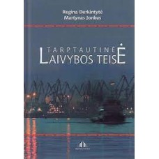 Derkintytė R.,  Jonkus M. - Tarptautinė laivybos teisė - 2009