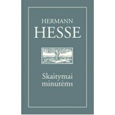 Hesse H. - Skaitymai minutėms: mintys iš knygų ir laiškų - 2004