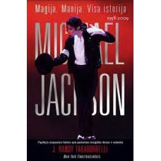Taraborrelli J.R. - Michael Jackson. Magija. Manija. Visa istorija - 2009