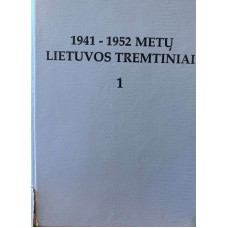 Grunskis E. - 1941-1952 metų Lietuvos tremtiniai (1 knyga) - 1993