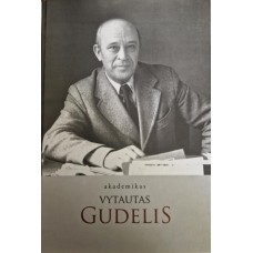 Grigelis A. - Akademikas Vytautas Gudelis - 2011