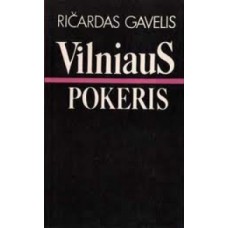 Gavelis R. - Vilniaus pokeris - 1989