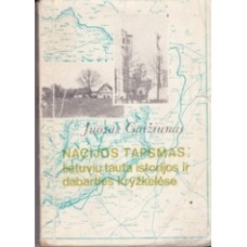 Gaižiūnas J. - Nacijos tarsmas: lietuvių tauta istorijos ir dabarties kryžkelėse - 1990